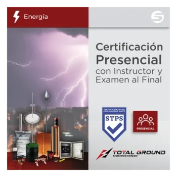 Certificación / Tierras Físicas y Pararrayos / 14 Horas / 2 Días / DC-3 Válido Ante STPS